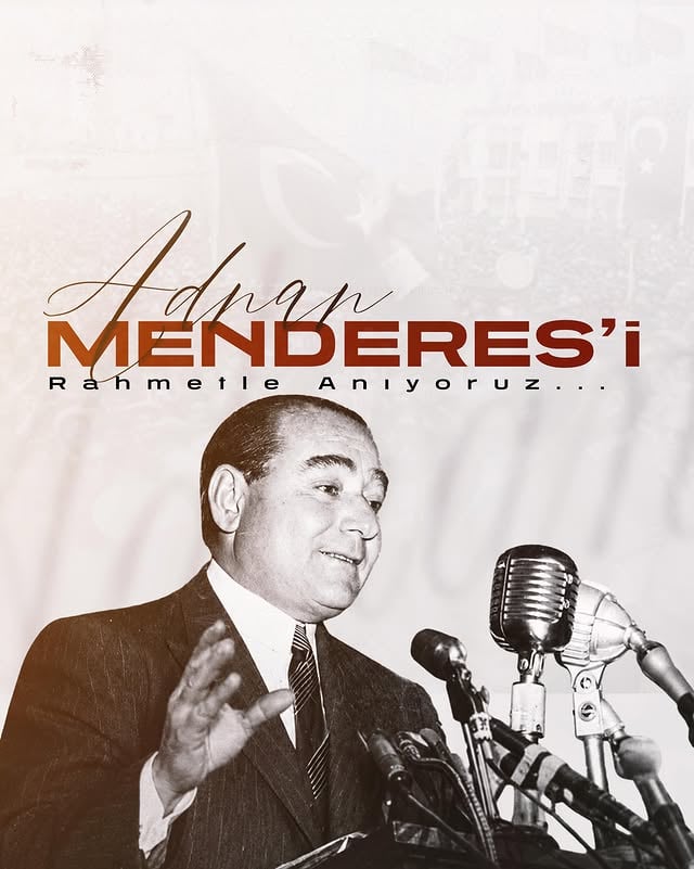 Tarih unutmaz, vicdan susmaz!Merhum #AdnanMenderes ve yol arkadaşlarını rahmetle anıyorum. 🌷 by @selcuk79
