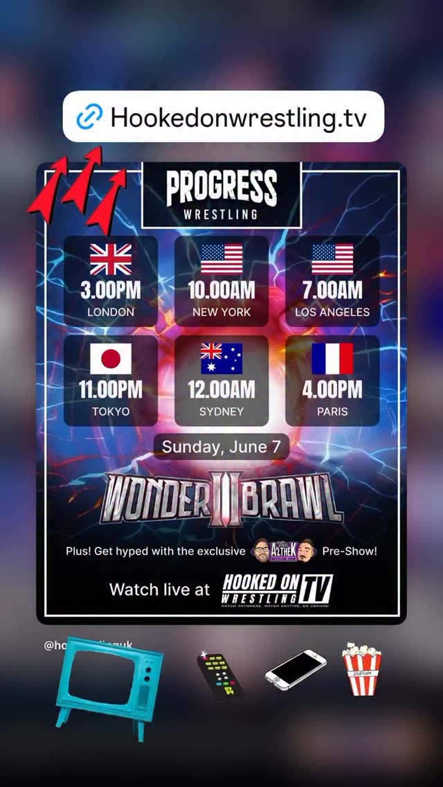 Your times for viewing Wonderbrawl II with @howrestlinguk Streaming Service. Thank you everyone for the support ✨💫🥹😌📺 🍿 🥤 🍫 ☕️ 🍕🍔@progresswrestling #ProgressWrestling #HookedonWrestling by @nikki.storm08