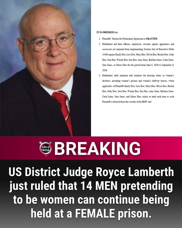 BREAKING: US District Judge Royce Lamberth just ruled that 14 MEN pretending to be women can continue being held at a FEMALE prison.