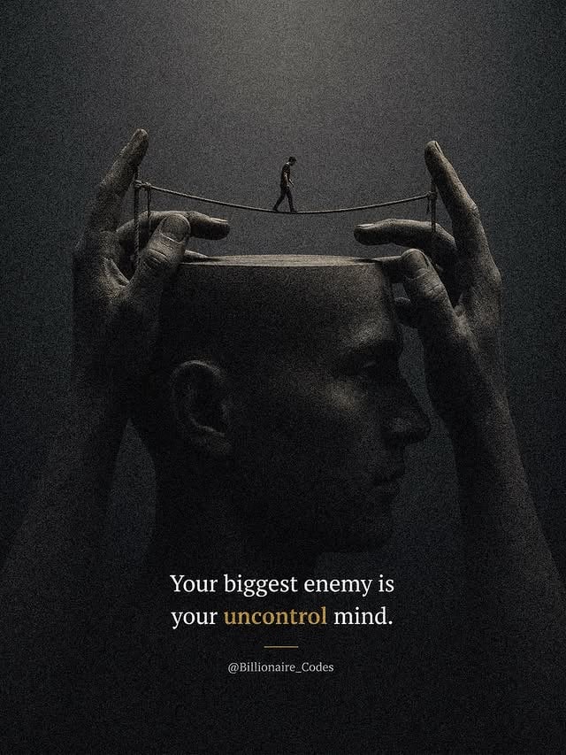 The hardest battle you’ll ever fight is not against the world.It’s against your own mind.The same mind that dreams of success can also create fear.The same mind that imagines greatness can also whisper doubts.The same mind that wants growth can also choose comfort.Most people think their biggest obstacle is lack of money, lack of opportunities, or lack of support.But often, the real obstacle is the voice inside their head that says:“You’re not ready.”“What if you fail?”“Maybe later.”“You’re not good enough.”And every time you listen to that voice, you move one step further away from the life you deserve.Your mind is a powerful servant but a dangerous master.If you don’t control your thoughts, your thoughts will control your actions.If your actions are controlled by fear, your future will be limited by fear.Success begins the moment you stop negotiating with your excuses.The moment you choose discipline over distraction.Action over procrastination.Growth over comfort.Every successful person has experienced self-doubt.The difference is they didn’t let doubt make their decisions.Train your mind to stay focused when things get difficult.Train your mind to stay calm when things go wrong.Train your mind to keep moving when others quit.Because your future is not decided by your circumstances.It is decided by the thoughts you repeat every day and the actions those thoughts create.Master your mind.Master your habits.Master your life.The greatest victory is not conquering the world.It’s conquering yourself. 🧠⚡#BillionaireCodes #Mindset #SelfDiscipline #SuccessMindset #PersonalGrowth by @billionaire_codes